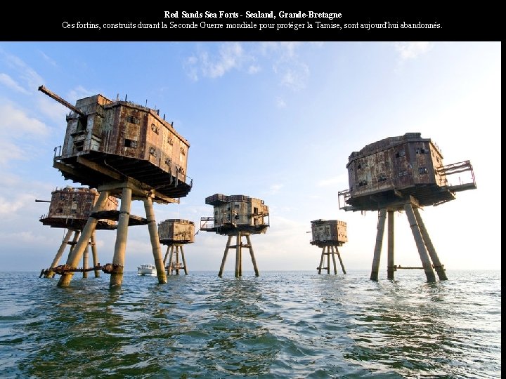 Red Sands Sea Forts - Sealand, Grande-Bretagne Ces fortins, construits durant la Seconde Guerre