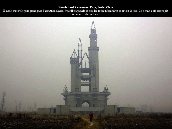 Wonderland Amusement Park, Pékin, Chine Il aurait dû être le plus grand parc d'attraction