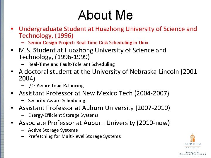About Me • Undergraduate Student at Huazhong University of Science and Technology, (1996) –