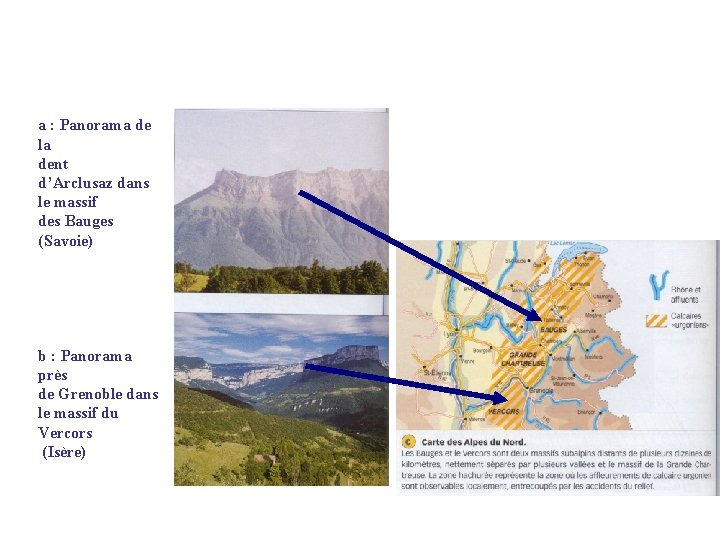 a : Panorama de la dent d’Arclusaz dans le massif des Bauges (Savoie) b