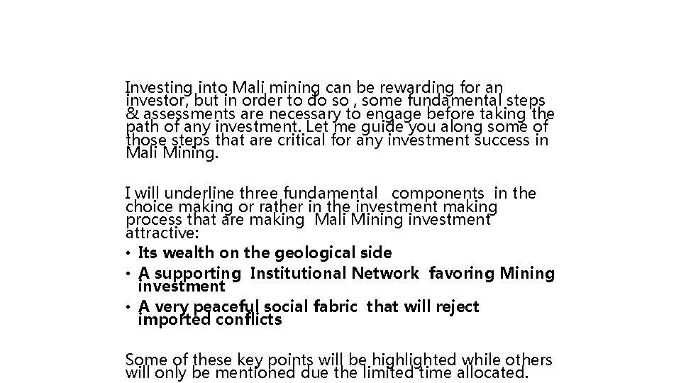 Investing into Mali mining can be rewarding for an investor, but in order to