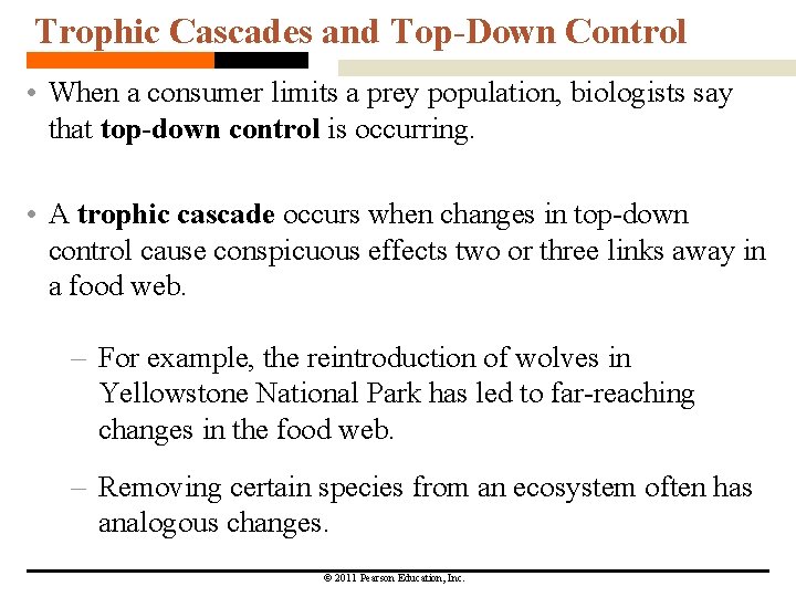 Trophic Cascades and Top-Down Control • When a consumer limits a prey population, biologists Trophic Cascades and Top-Down Control • When a consumer limits a prey population, biologists