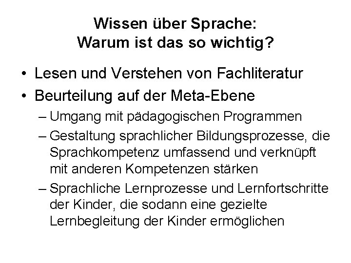 Wissen über Sprache: Warum ist das so wichtig? • Lesen und Verstehen von Fachliteratur