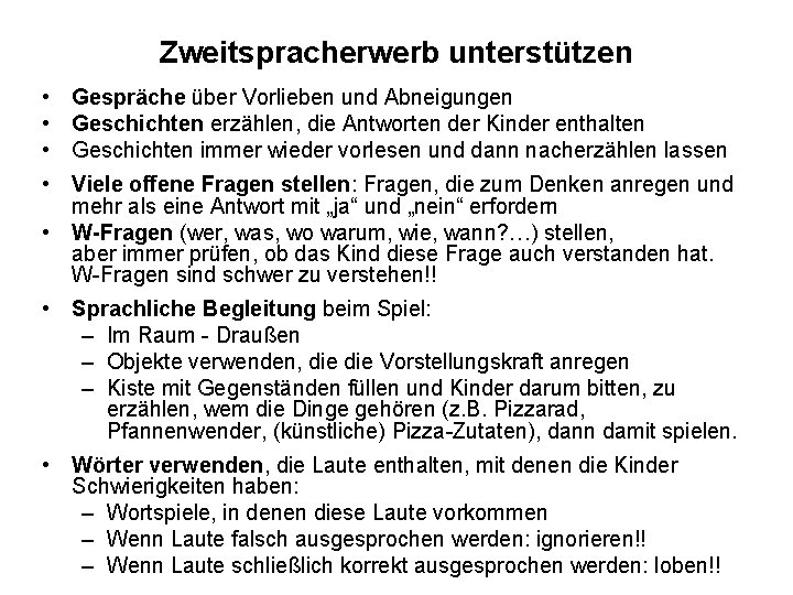 Zweitspracherwerb unterstützen • Gespräche über Vorlieben und Abneigungen • Geschichten erzählen, die Antworten der