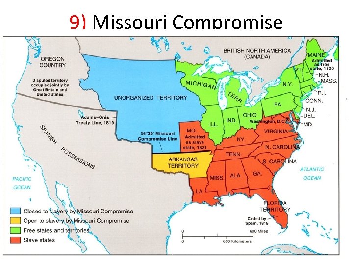 9) Missouri Compromise 