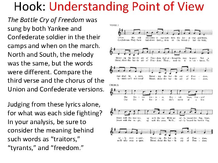 Hook: Understanding Point of View The Battle Cry of Freedom was sung by both