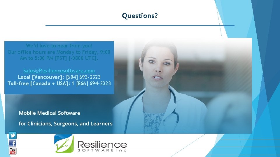 Questions? We’d love to hear from you! Our office hours are Monday to Friday,