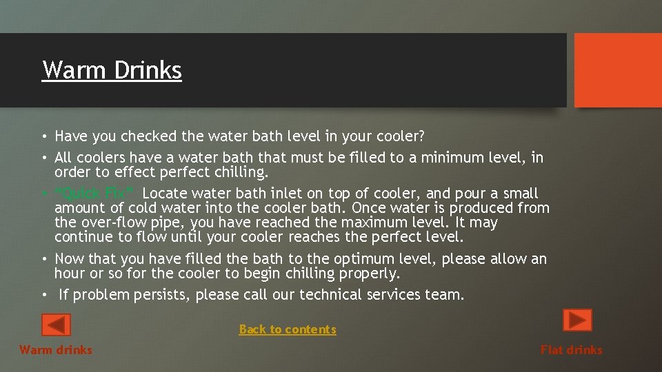 Warm Drinks • Have you checked the water bath level in your cooler? •