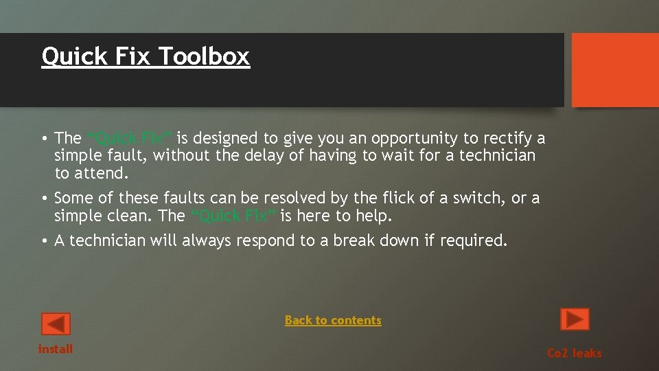 Quick Fix Toolbox • The “Quick Fix” is designed to give you an opportunity