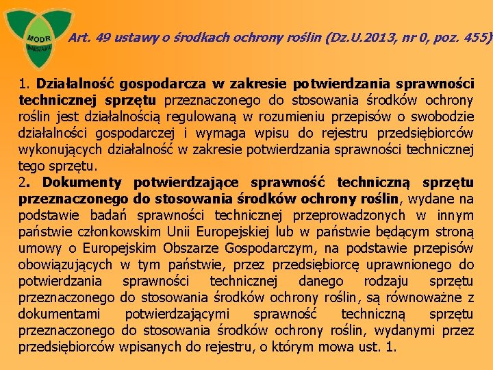 Art. 49 ustawy o środkach ochrony roślin (Dz. U. 2013, nr 0, poz. 455)