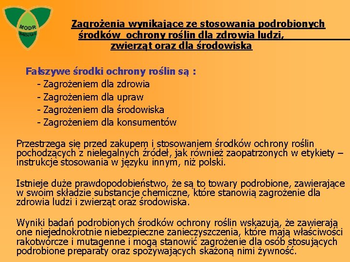 Zagrożenia wynikające ze stosowania podrobionych środków ochrony roślin dla zdrowia ludzi, zwierząt oraz dla