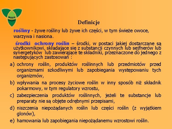 Definicje rośliny - żywe rośliny lub żywe ich części, w tym świeże owoce, warzywa