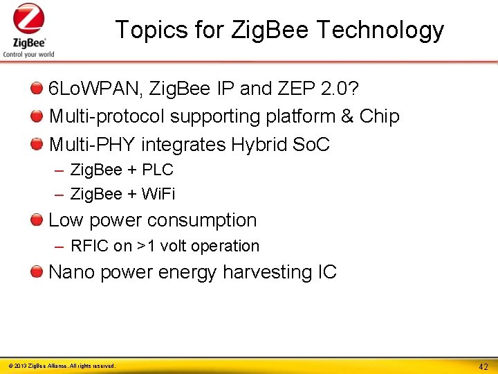 Topics for Zig. Bee Technology 6 Lo. WPAN, Zig. Bee IP and ZEP 2.