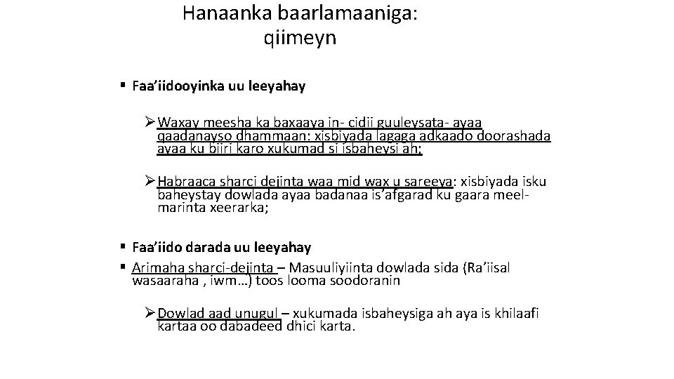 Hanaanka baarlamaaniga: qiimeyn § Faa’iidooyinka uu leeyahay ØWaxay meesha ka baxaaya in- cidii guuleysata-