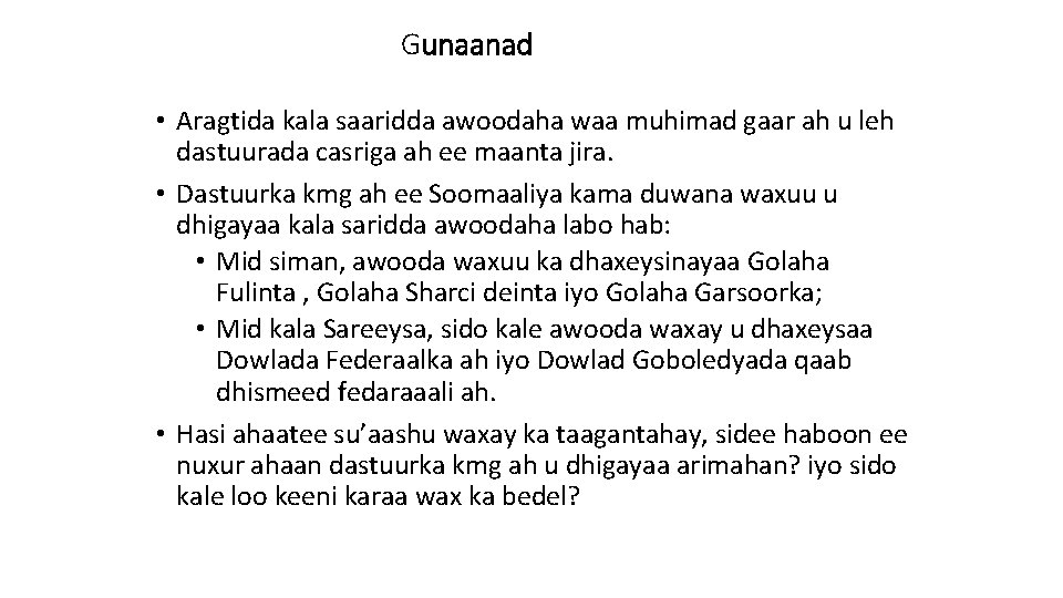 Gunaanad • Aragtida kala saaridda awoodaha waa muhimad gaar ah u leh dastuurada casriga