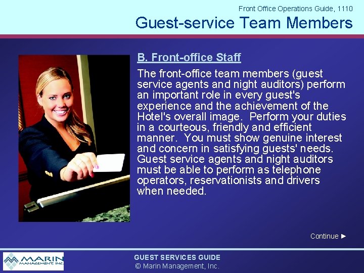 Front Office Operations Guide, 1110 Guest-service Team Members B. Front-office Staff The front-office team