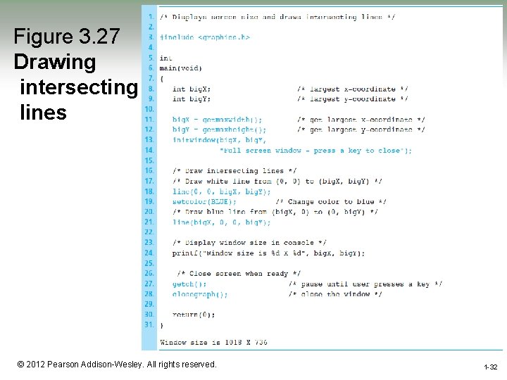 Figure 3. 27 Drawing intersecting lines 1 -32 © 2012 Pearson Addison-Wesley. All rights