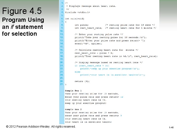 Figure 4. 5 Program Using an if statement for selection 1 -41 © 2012