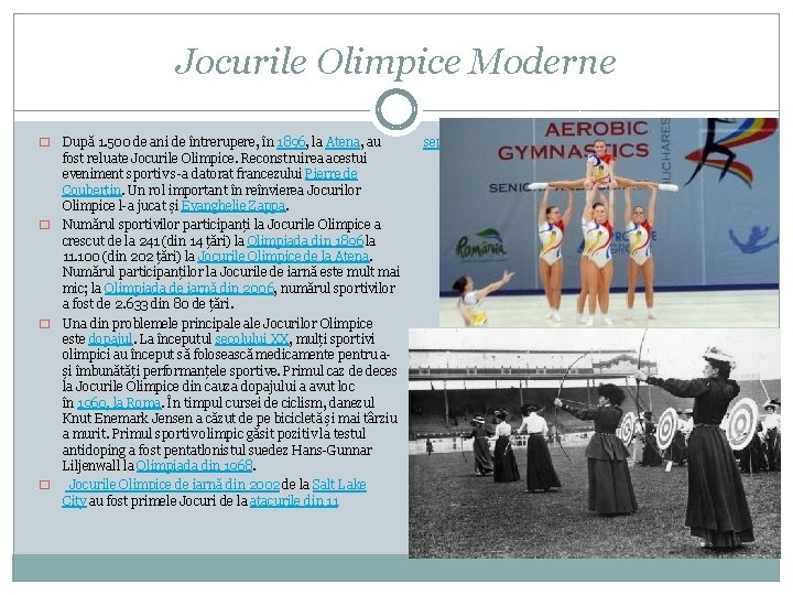 Jocurile Olimpice Moderne După 1. 500 de ani de întrerupere, în 1896, la Atena,
