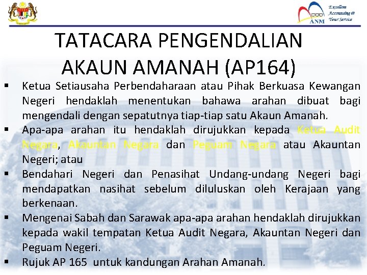 § § § TATACARA PENGENDALIAN AKAUN AMANAH (AP 164) Ketua Setiausaha Perbendaharaan atau Pihak § § § TATACARA PENGENDALIAN AKAUN AMANAH (AP 164) Ketua Setiausaha Perbendaharaan atau Pihak