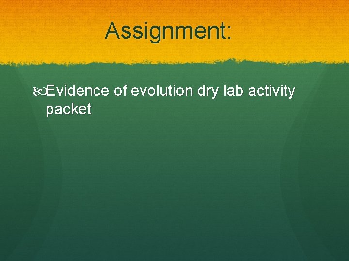 Assignment: Evidence of evolution dry lab activity packet 