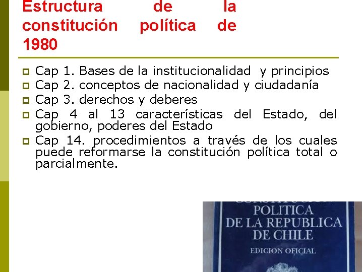 Estructura constitución 1980 p p p de política la de Cap 1. Bases de
