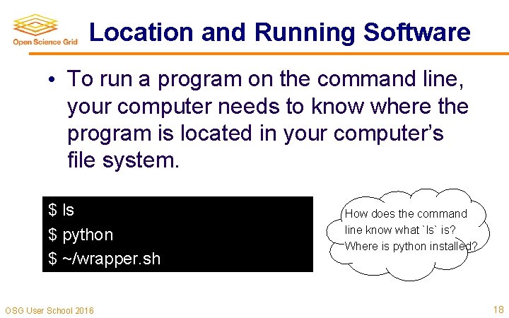 Location and Running Software • To run a program on the command line, your Location and Running Software • To run a program on the command line, your