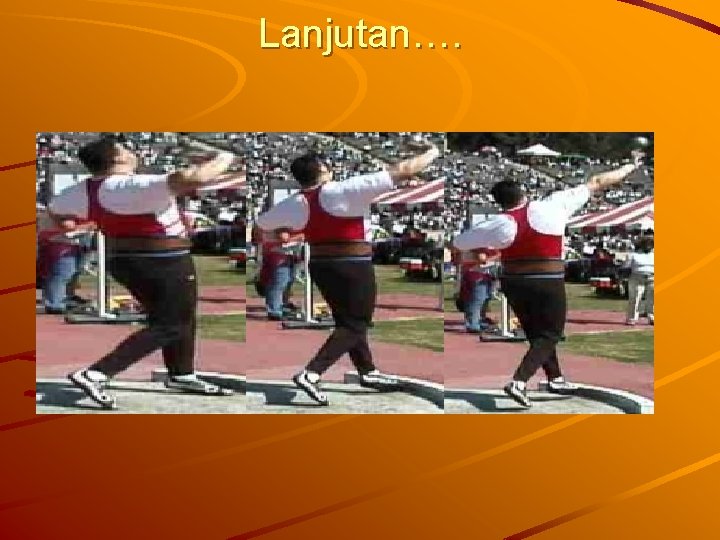 Lanjutan…. Lanjutan….