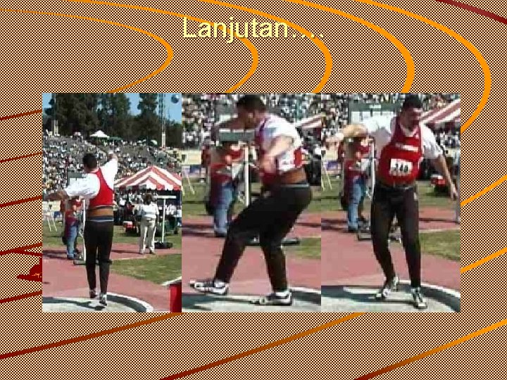 Lanjutan…. Lanjutan….