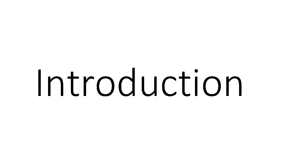 Introduction Introduction