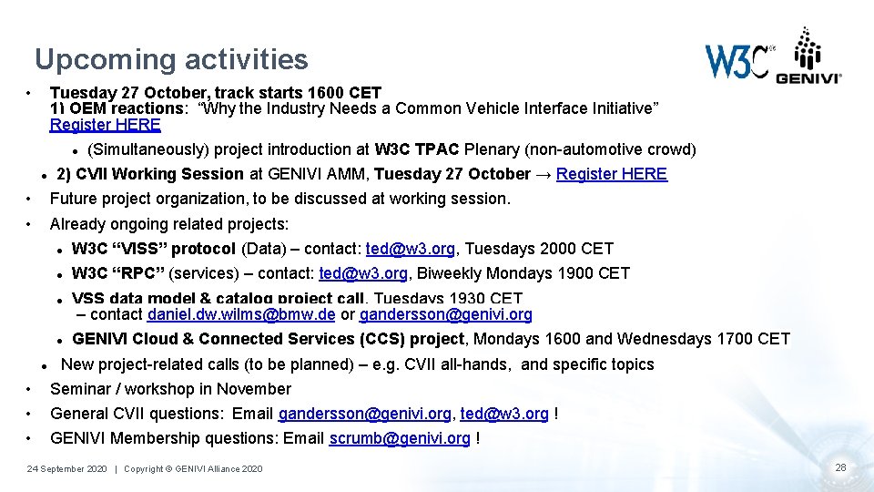 Upcoming activities • Tuesday 27 October, track starts 1600 CET 1) OEM reactions: “Why