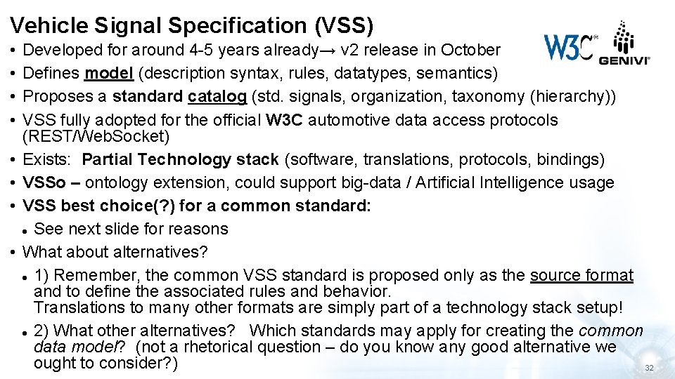 Vehicle Signal Specification (VSS) • • Developed for around 4 -5 years already→ v