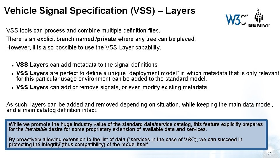 Vehicle Signal Specification (VSS) – Layers VSS tools can process and combine multiple definition