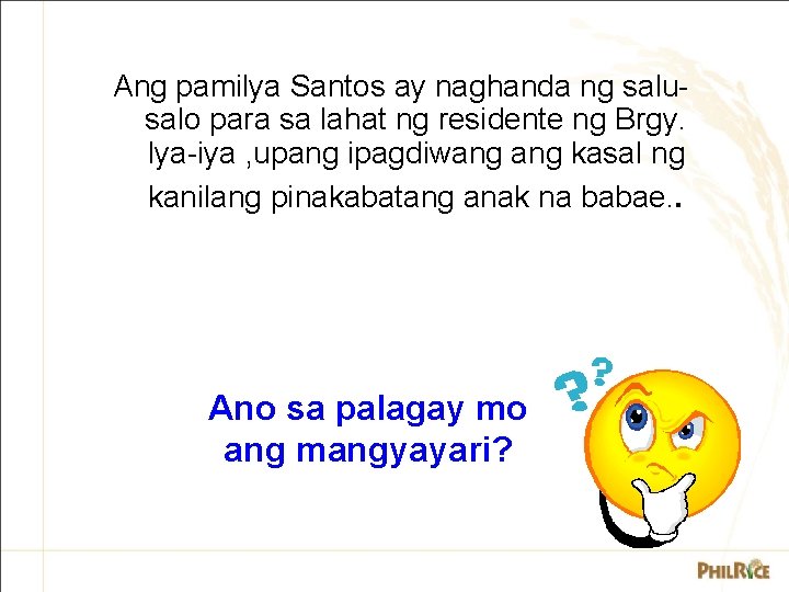 Ang pamilya Santos ay naghanda ng salusalo para sa lahat ng residente ng Brgy.