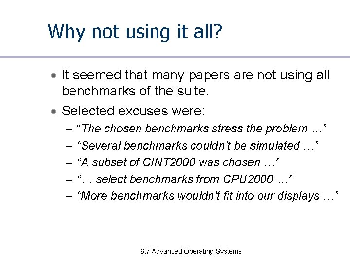 Why not using it all? It seemed that many papers are not using all