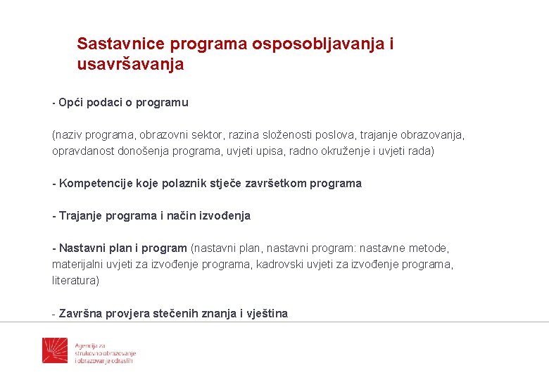 Sastavnice programa osposobljavanja i usavršavanja - Opći podaci o programu (naziv programa, obrazovni sektor,