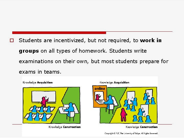 o Students are incentivized, but not required, to work in groups on all types