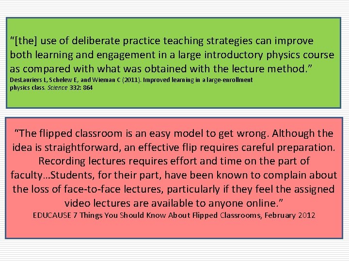 “[the] use of deliberate practice teaching strategies can improve both learning and engagement in