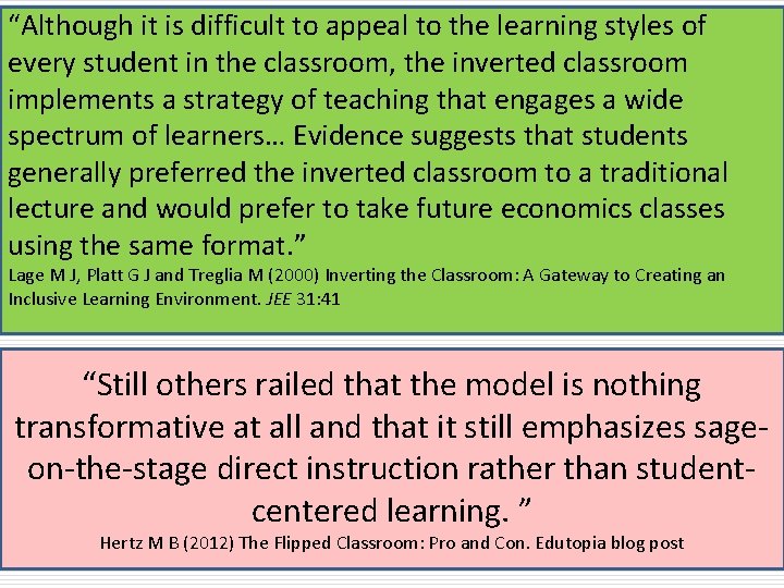 “Although it is difficult to appeal to the learning styles of every student in