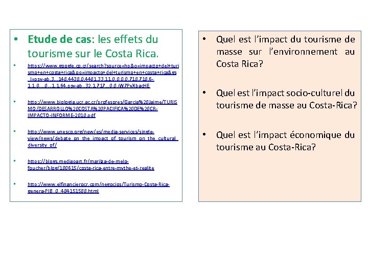  • Etude de cas: les effets du tourisme sur le Costa Rica. •