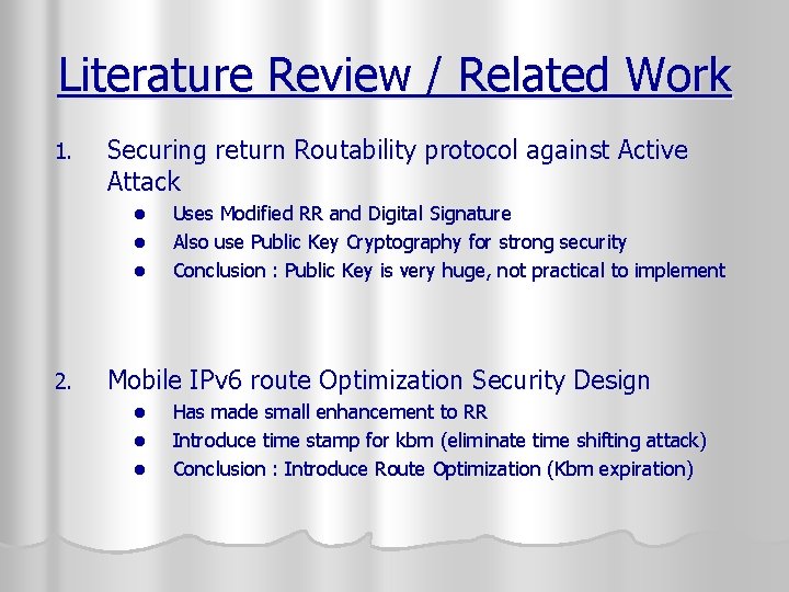 Literature Review / Related Work 1. Securing return Routability protocol against Active Attack l