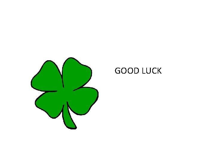 GOOD LUCK 