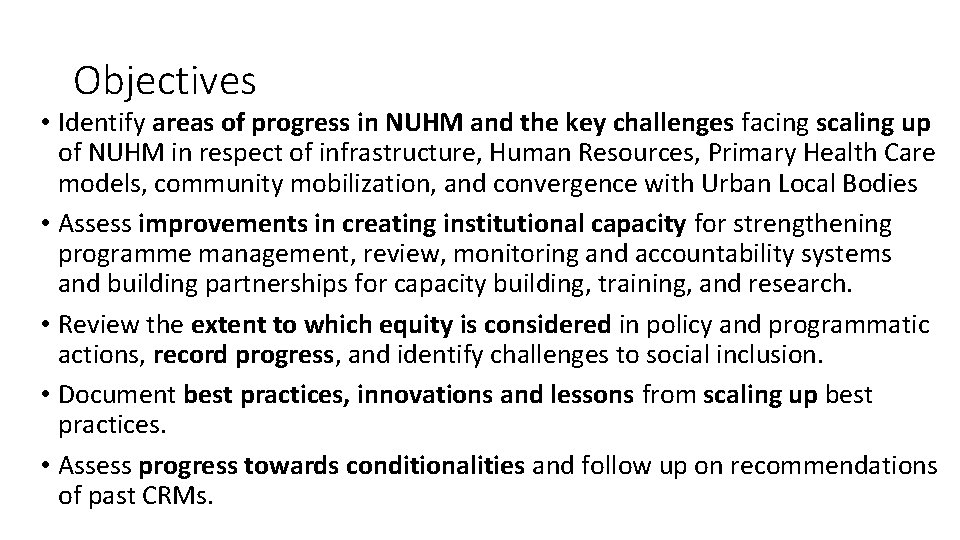 Objectives • Identify areas of progress in NUHM and the key challenges facing scaling