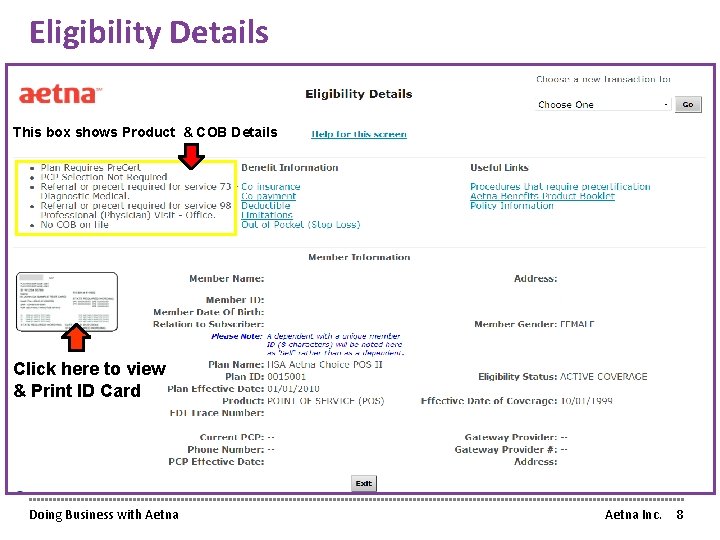 Eligibility Details This box shows Product & COB Details Click here to view &