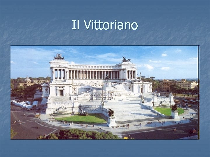 Il Vittoriano 