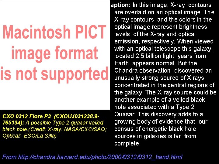 Caption: In this image, X-ray contours are overlaid on an optical image. The X-ray