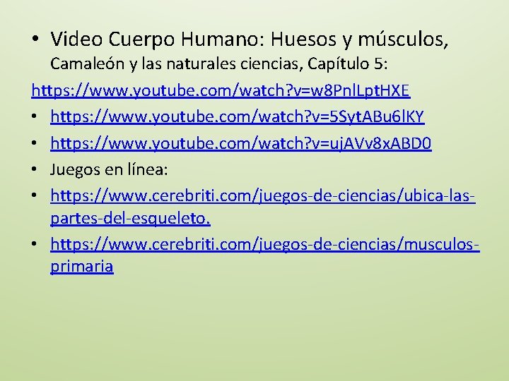  • Video Cuerpo Humano: Huesos y músculos, Camaleón y las naturales ciencias, Capítulo