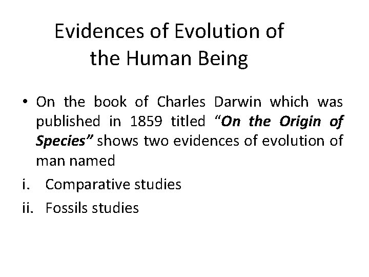 Evidences of Evolution of the Human Being • On the book of Charles Darwin