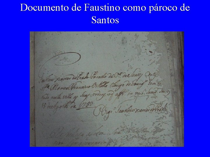 Documento de Faustino como pároco de Santos 