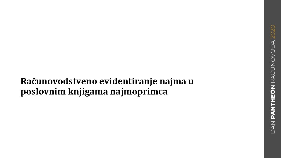 Računovodstveno evidentiranje najma u poslovnim knjigama najmoprimca 